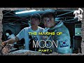 The Making of The Moon (Part 1)