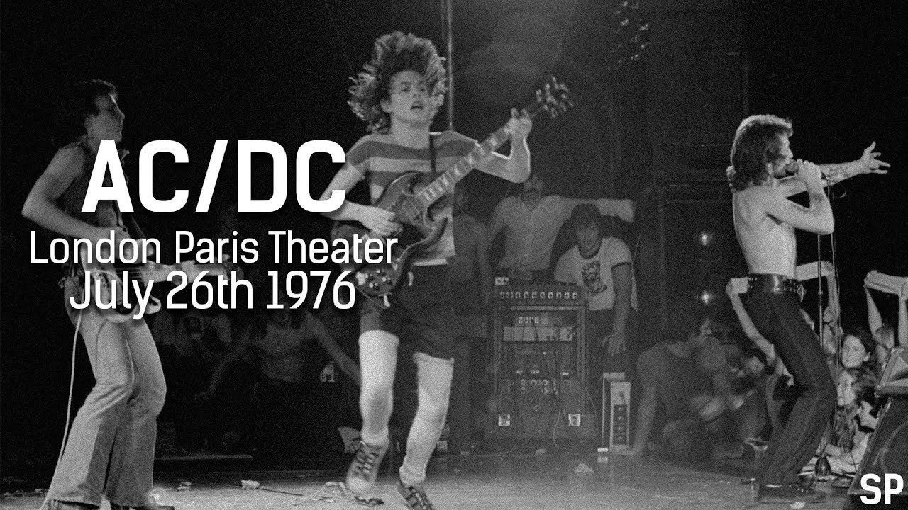 AC/DC - July 26th 1976 - Paris Theatre [2020 Remaster] - YouTube