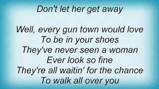 Vince Gill - Don&#39;t Let Her Get Away Lyrics