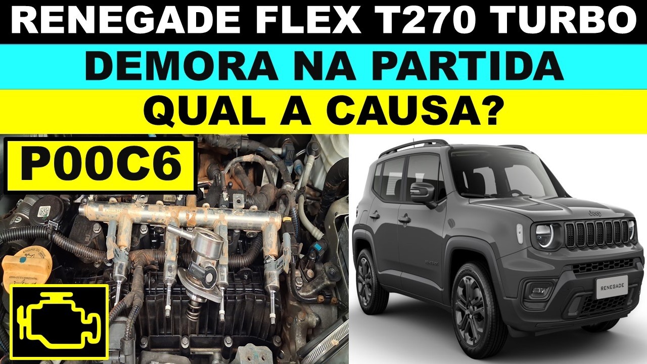 P00C6 Jeep Renegade flex turbo T270 1.3 baixa pressão de combustível, demora na partida, causa?