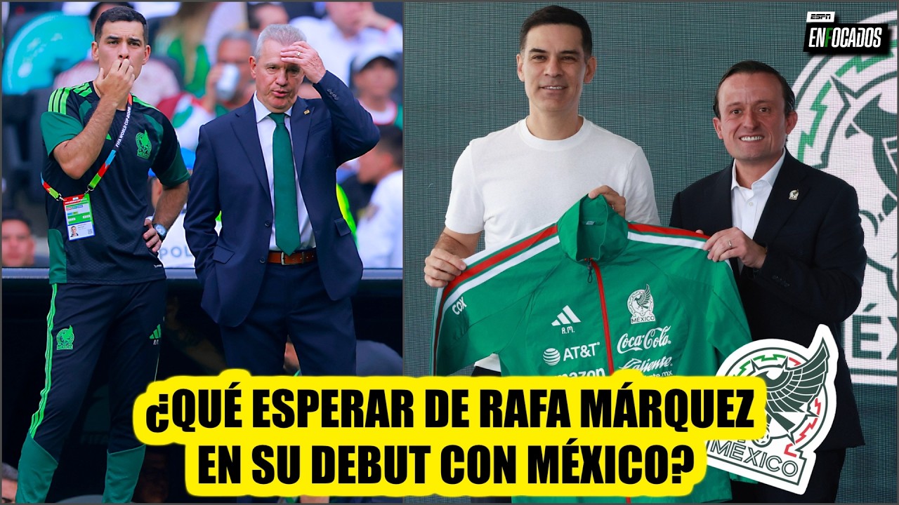 RAFAEL MÁRQUEZ EMPIEZA con VENTAJA en el TRI: La base que dejó AGUIRRE es COMPETITIVA | Enfocados