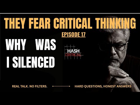How They Fear Critical Thinking | Hashir Irshad | Episode-17