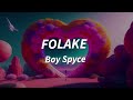 Folake Lyrics -  Boy Spyce