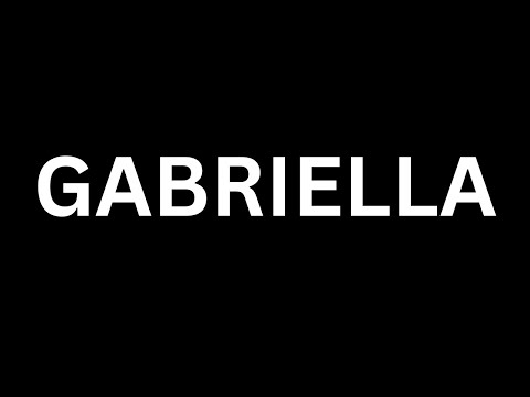 How to Pronounce "Gabriella in English language? [How to say Gabriella...?