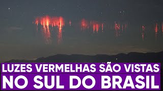 Luzes vermelhas aparecem no sul do Brasil