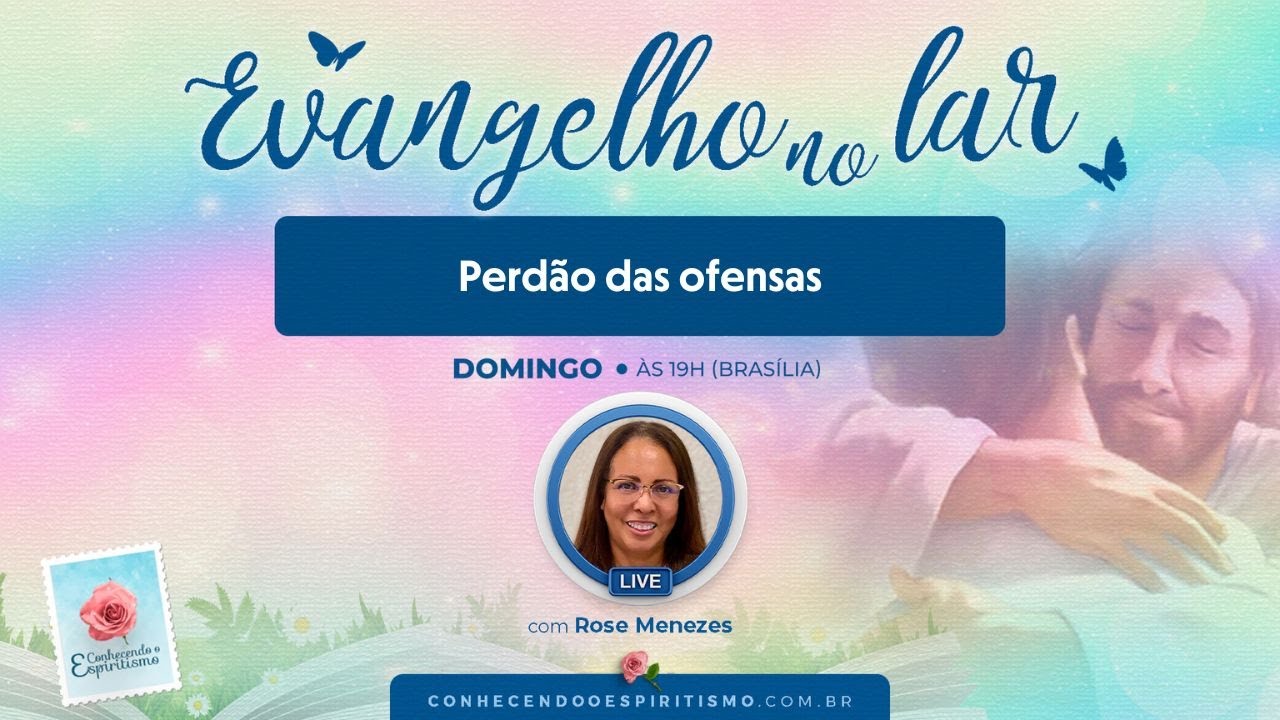 Perdão das ofensas | Evangelho no Lar