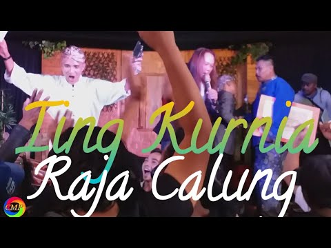 RAJA CALUNG - IING KURNIA || Pop Sunda Mantul Banget Coy