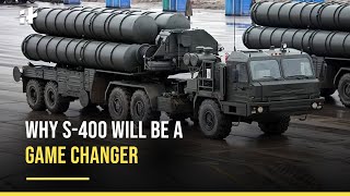 S-400 Triumf Missile Systems: Why It Will Be A Gam