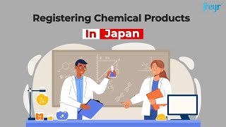 Registering Chemical Products in Japan