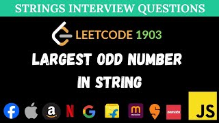 Largest Odd Number in String - Leetcode 1903 - JavaScript Solution