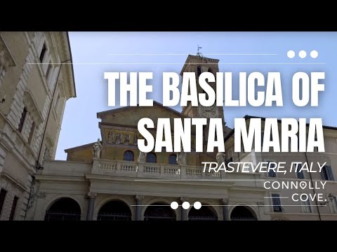 A Basílica de Santa Maria | Trastevere | Roma | Itália | Coisas para fazer em Roma | Trastevere Roma