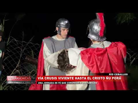 Vía Crusis Viviente al Cristo Ñu Porá en Río Ceballos 2026