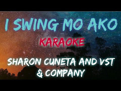 I SWING MO AKO - SHARON CUNETA AND VST AND COMPANY (KARAOKE VERSION)