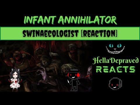 BUT...WHY? Infant Annihilator - Swinaecologist - FIRST TIME LISTEN