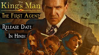 kingsman 3 release date,cast all details in hindi || kingsman the first agent release date in hindi