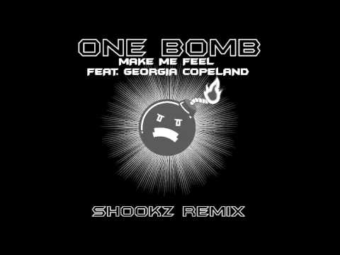 One Bomb - Make Me Feel feat. Georgia Copeland (Shookz Remix)