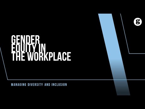 Gender Equity in the Workplace