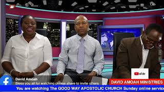 GOOD WAYN APOSTOLIC CHURCH (GWAC) SUNDAY ONLINE TWI SERVICE