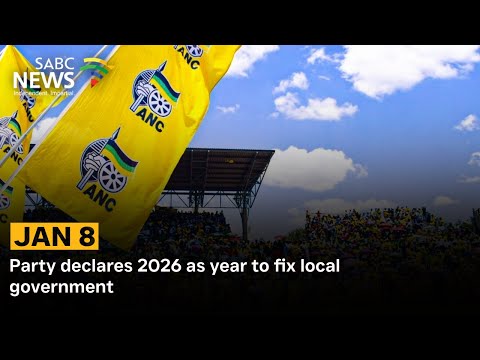 ANC Jan 8 Statement | Party declares 2026 as year to fix local government
