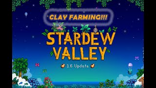 Clay Farming with the 1.6 Update!!!