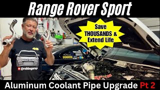 Repair & Upgrade Jaguar/Land Rover Coolant Pipes:  Part 2 (Install)