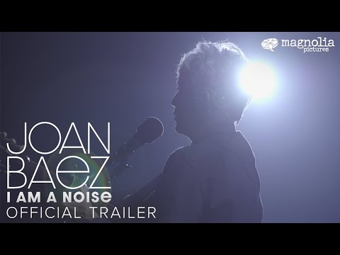 Joan Baez I Am a Noise Movie Trailer