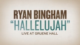 Ryan Bingham "Hallelujah"  live at Gruene Hall