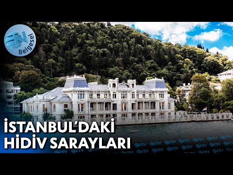 The Splendid Life of the Khedives in Ottoman Istanbul - Istanbul Mind | NTV Documentary