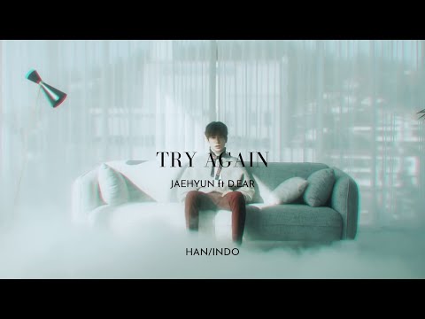 Jaehyun ft. D.Ear - TRY AGAIN Lyrics [SUB INDO]