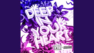 Deep In Your Heart