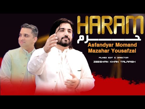 Asfandyar Momand And Mazhar Yousafzai | Haram | Pashto new songs 2025 | official Video Music
