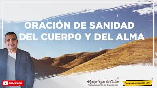 ORACIÓN DE SANIDAD DEL CUERPO Y DEL ALMA  📺Viernes/7/Agosto/2020 En Linea Con Dios