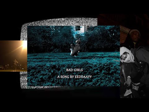 EeDdAaYy - Bad Girls