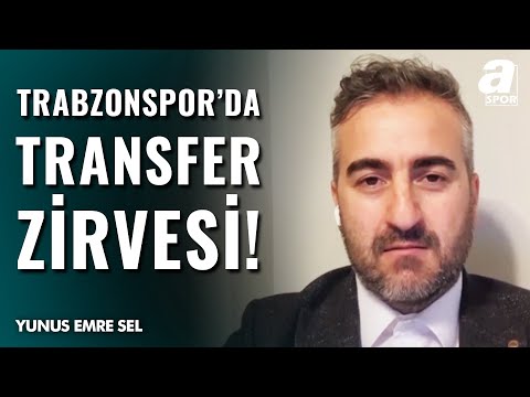 Trabzonspor'da Transfer Dönemi Hızlı Başladı! İşte Yunus Emre Sel'den Tüm Gelişmeler...