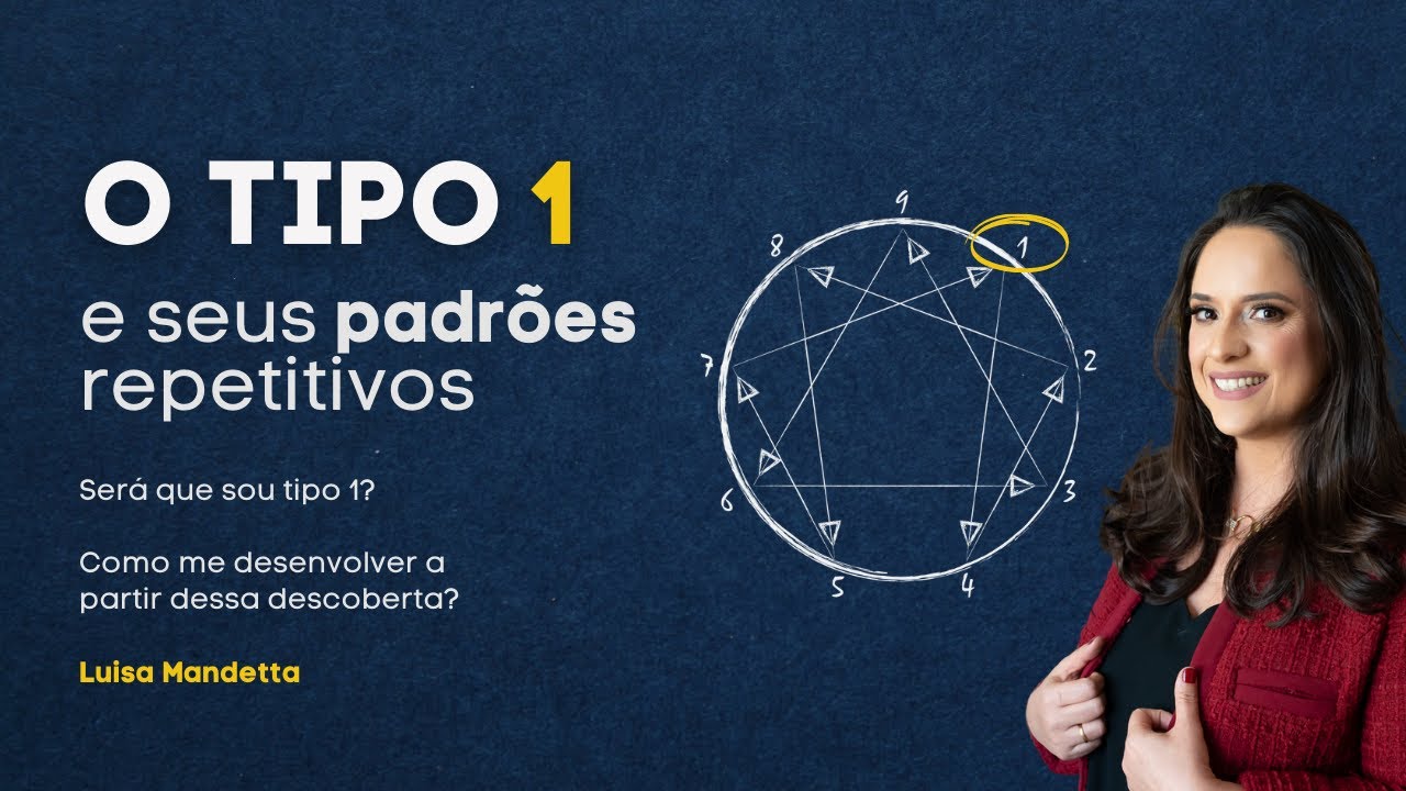 Será que sou TIPO 1? Como posso me desenvolver a partir dessa descoberta?