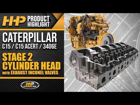 Why Upgrade To A Caterpillar C15 Stage 2 Cylinder Head w/Inconel Valves From HHP!