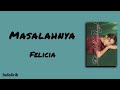Masalahnya - Felicia | Lirik Lagu