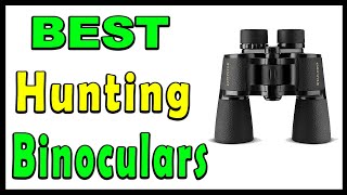 TOP 5 Best Hunting Binoculars In 2025