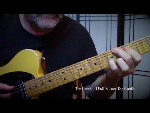 Tim Lerch  - I Fall In Love Too Easily