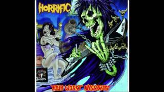 Horrific - Your Worst Nightmare - 2009