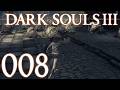 Dark Souls 3 [008] - Pilger der Hollows