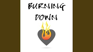 Burning Down Music Video