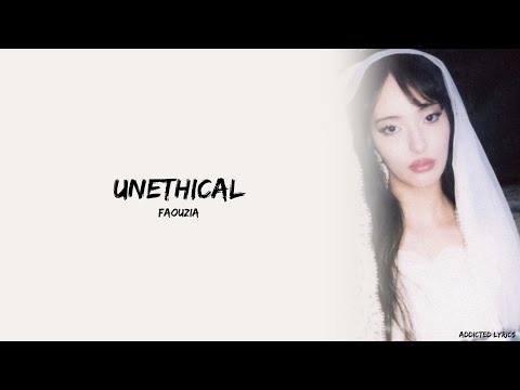 Faouzia - UNETHICAL (Lyrics)