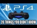 PS4: 20 Things You Didnt Know About.