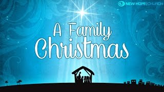 A Family Christmas - Prepare the Way