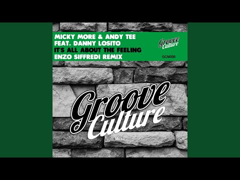 It's All About the Feeling (feat. Danny Losito) (Enzo Siffredi Remix)