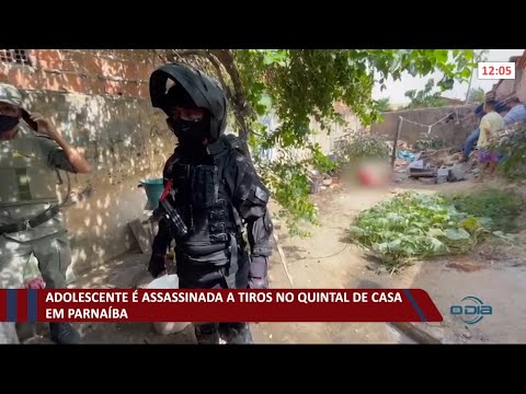 Adolescente eÌ assassinada a tiros no quintal de casa em ParnaiÌba 18 10 2021