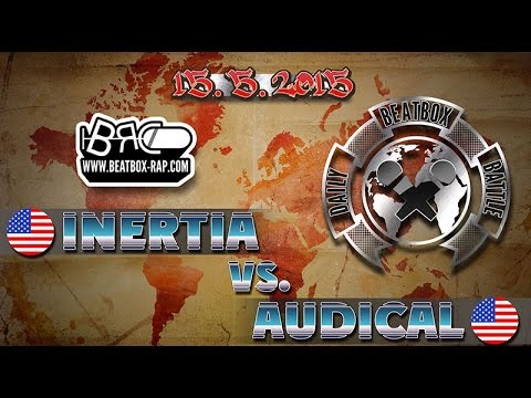 Inertia VS Audical  |  Daily Beatbox Battle ( 2015-05-15 )