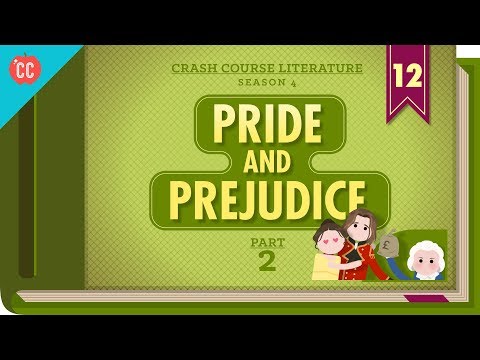 文學速成班: 傲慢與偏見 part 2 (Liberals, Conservatives, and Pride and Prejudice Part 2: Crash Course Literature 412)