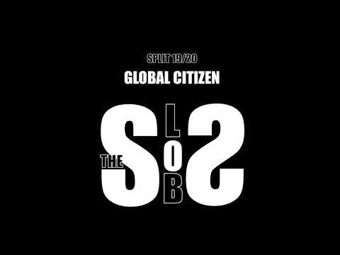 Slobs - The Slobs - Global Citizen [Official Audio]